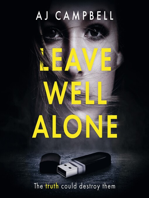 Title details for Leave Well Alone by A J Campbell - Wait list
